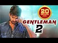 Gentleman 2 | South Dubbed Hindi Movie | Sree Vishnu, Chitra Shukla