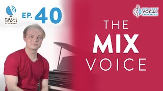 Ep. 40 "The Mix Voice" - голосовые уроки миру