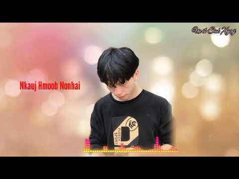 nkauj Hmoob Nonhai