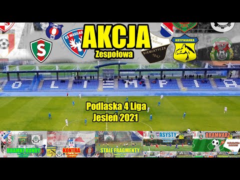 Podlaska 4 Liga - Akcja Zespołowa jesieni 2021