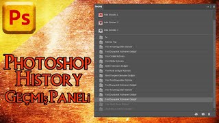 Photoshop Geçmiş Paneli.Photoshop History Panel.Photoshop Dersleri.