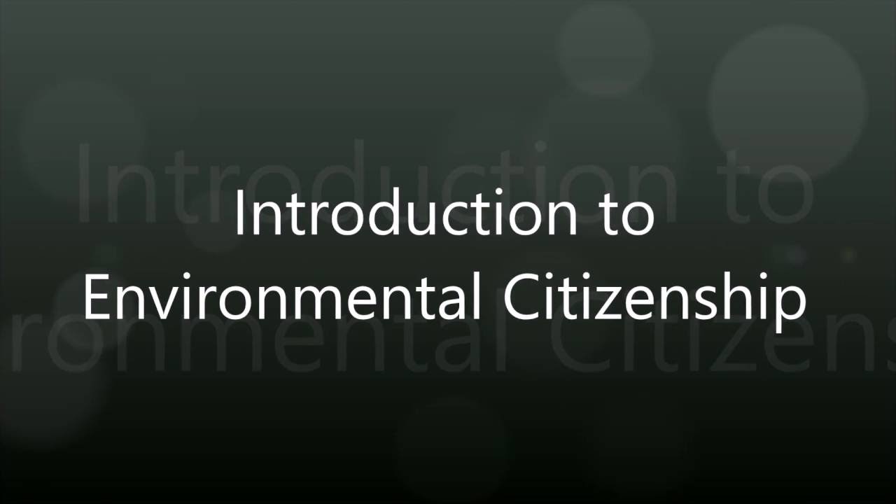 Introduction to Environmental Citizenship