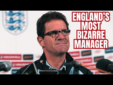 Fabio Capello - England's Strangest Manager