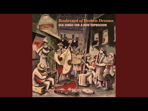 Boulevard of Broken Dreams