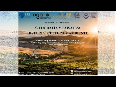 Seminario Internacional "Geografía y paisajes: historia, cultura y ambiente"