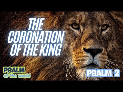 Psalm 2 EXPOSES the Truth About Christ's Kingdom
