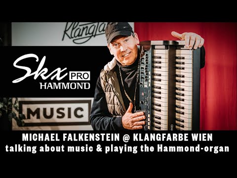 HAMMOND SKX Pro - Michael Falkenstein talking about music & playing  the organ