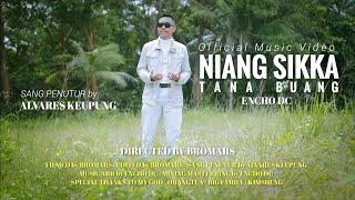 Download lagu encho dc - NIANG SIKKA TANA BUANG mp3