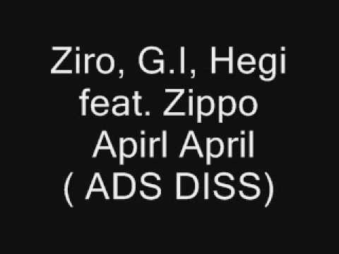 Ziro, G i, Hegi feat Zippo -  April April (ADS Diss)
