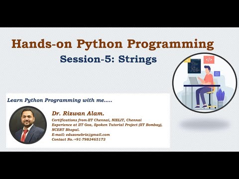 Hands On Python Programming Session 5 By Dr Rizwan Alam Strings In Python Programming