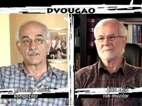 DVOUGAO 113 Kornelije Kovač - Žika Jelić (maj 2009)
