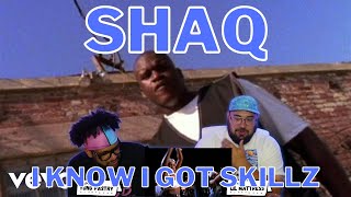 Shaq - I Know I Got Skillz - MV Reaction