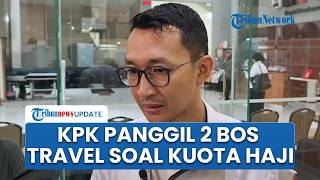 KPK Panggil 2 Pimpinan Travel Dalami Dugaan Penyimpangan Jual Beli Kuota Haji Tambahan Antar Biro