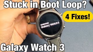 Galaxy Watch 3: Stuck in Boot Loop? 4 Fixes!