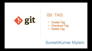 Git - what is TAG in git? how to CREATE, CHECKOUT &amp; DELETE