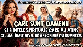 Care sunt oamenii și ființele spirituale care au atins cel mai înalt nivel de apropiere cu Dumnezeu