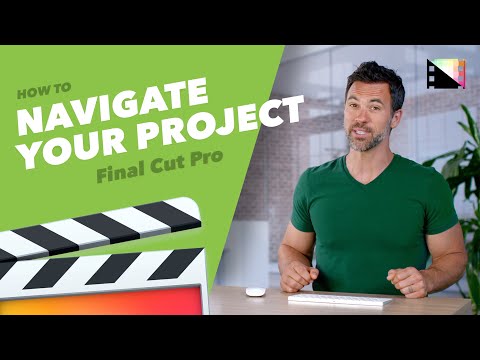 How to Navigate Within Your Project in Final Cut Pro X