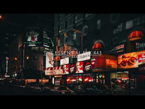 The Essential Mix 443 with Andy Baxter - DJ Mix
