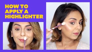 How To Apply Highlighter Like A Pro | Makeup Tutorial For Beginners | Aanam C | Be Beautiful
