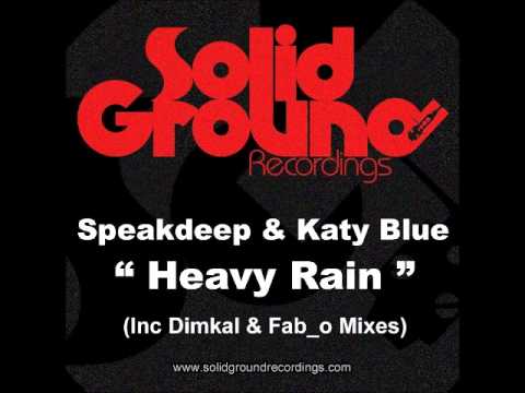 SPEAKDEEP - Heavy Rain (Dimkal Renaissance Mix) [Solid Ground Recordings]
