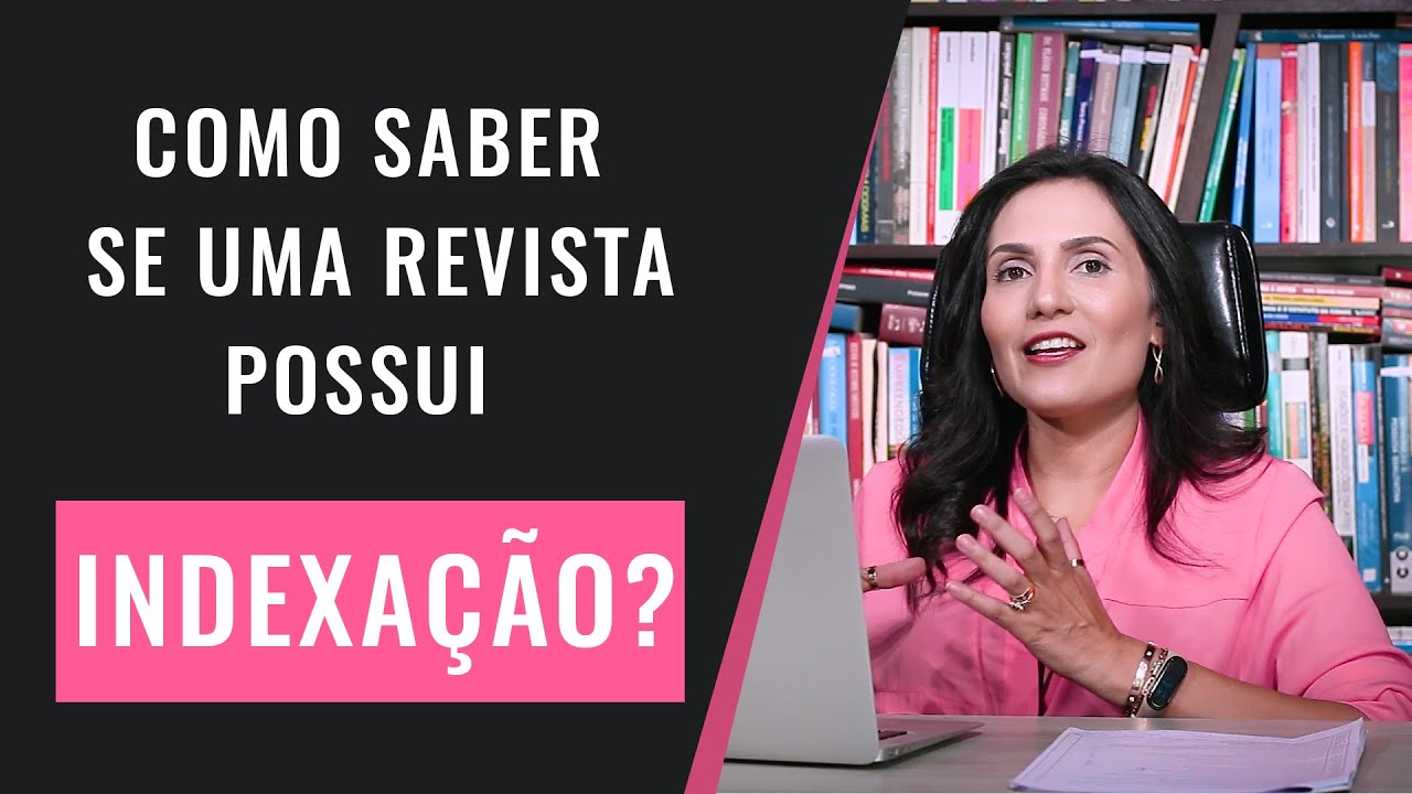 Como saber se uma Revista Científica possui indexação? O que e um Revista Científica Indexada?