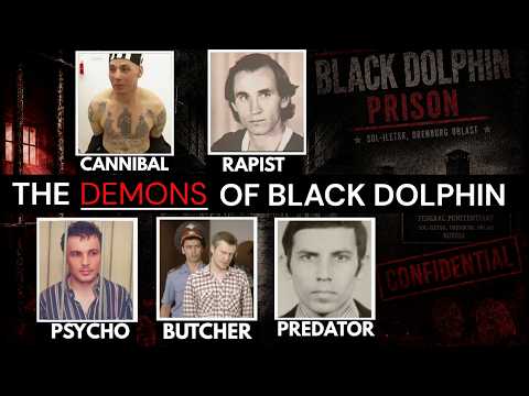 5 Most Evil Inmates of The Black Dolphin | Russia’s Deadliest Prison | The Prison Files