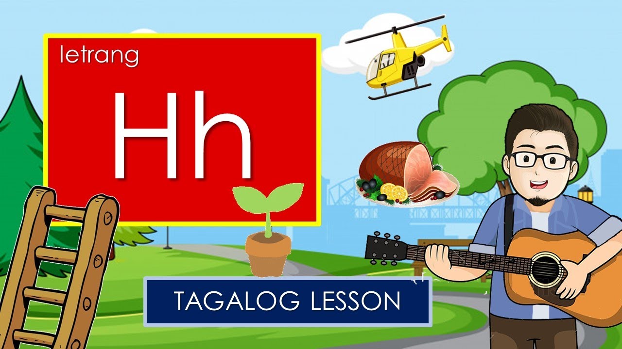 LETRANG H || MGA SALITANG NAGSISIMULA SA TUNOG Hh H || TITIK Hh H ALPABETONG PILIPINO