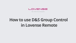 Lovense Remote App | How to use D&S Group Control in Lovense Remote