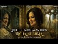 Abhi Toh Main Jawan Hoon Richa Sharma Umang Doshi