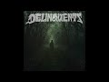 Delinquents Quest For Truth 2018 Full Album