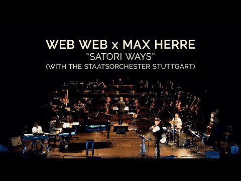 Thumbnail for Web Web x Max Herre - Satori Ways (Live @ State Opera Stuttgart)