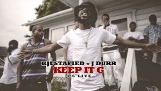 KJustaFied - Keep It G ft. J. Dubb 4|5 Live