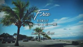 FREE by Kidwolf x BV (The Official Summer Siren Anthem [Elbert Moria Bootleg Remix])