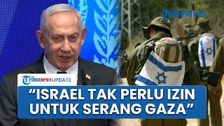 Netanyahu Tantang Dunia, Tegaskan Israel Tak Perlu Izin Siapa pun untuk Serang Lebanon dan Gaza