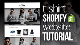 HOW TO MAKE A T Shirt SHOPIFY WEBSITE | Shopify Tutorial