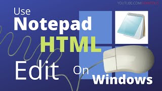 How to Use Notepad To Edit HTML Files on PC?