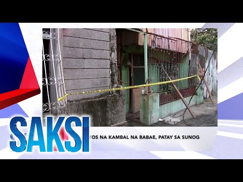 Saksi Recap: 5-anyos na kambal na babae, patay sa sunog (originally aired May 15, 2024)
