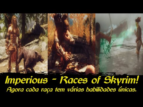 Mods de Skyrim - Agora as raças tem características ÚNICAS de verdade! (Imperious Races of Skyrim)