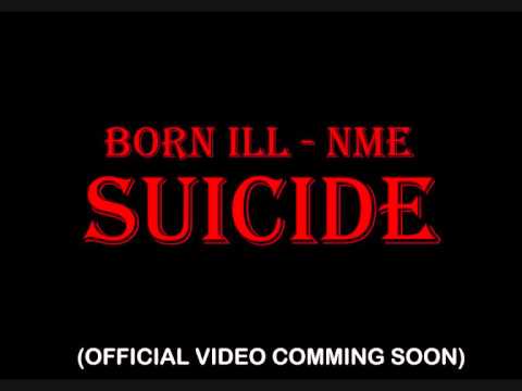 BORN ILL - NME - SUICIDE - TRACK PREVIEW