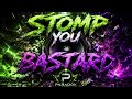 Stomp you Bastard