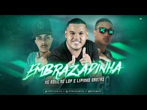 MC ROMA, LIPINHO DANTAS, MC LOP feat. MC NOVINHO RJ - EMBRAZADINHA - BREGÃ FUNK 2020