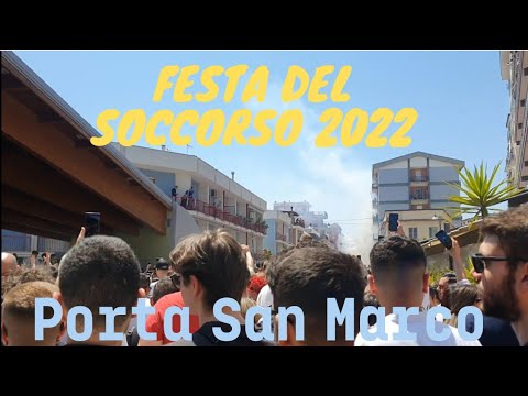 FESTA DEL SOCCORSO 2022 - Porta San Marco