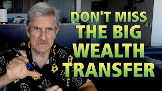 Don't Miss THE BIG Wealth Transfer