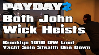 Payday 2 - John Wick Heists - Deathwish Loud + One Down Solo Stealth