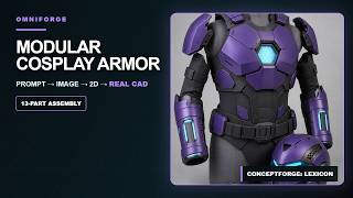 Cosplay Armor: Prompt to Real CAD | ConceptForge