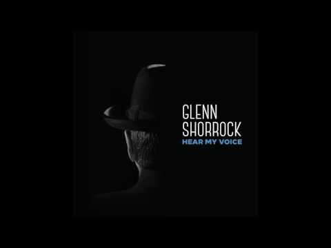 Glenn Shorrock - Hear My Voice (Audio)