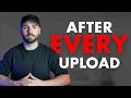 14 Things You MUST Do After Uploading A YouTube Video