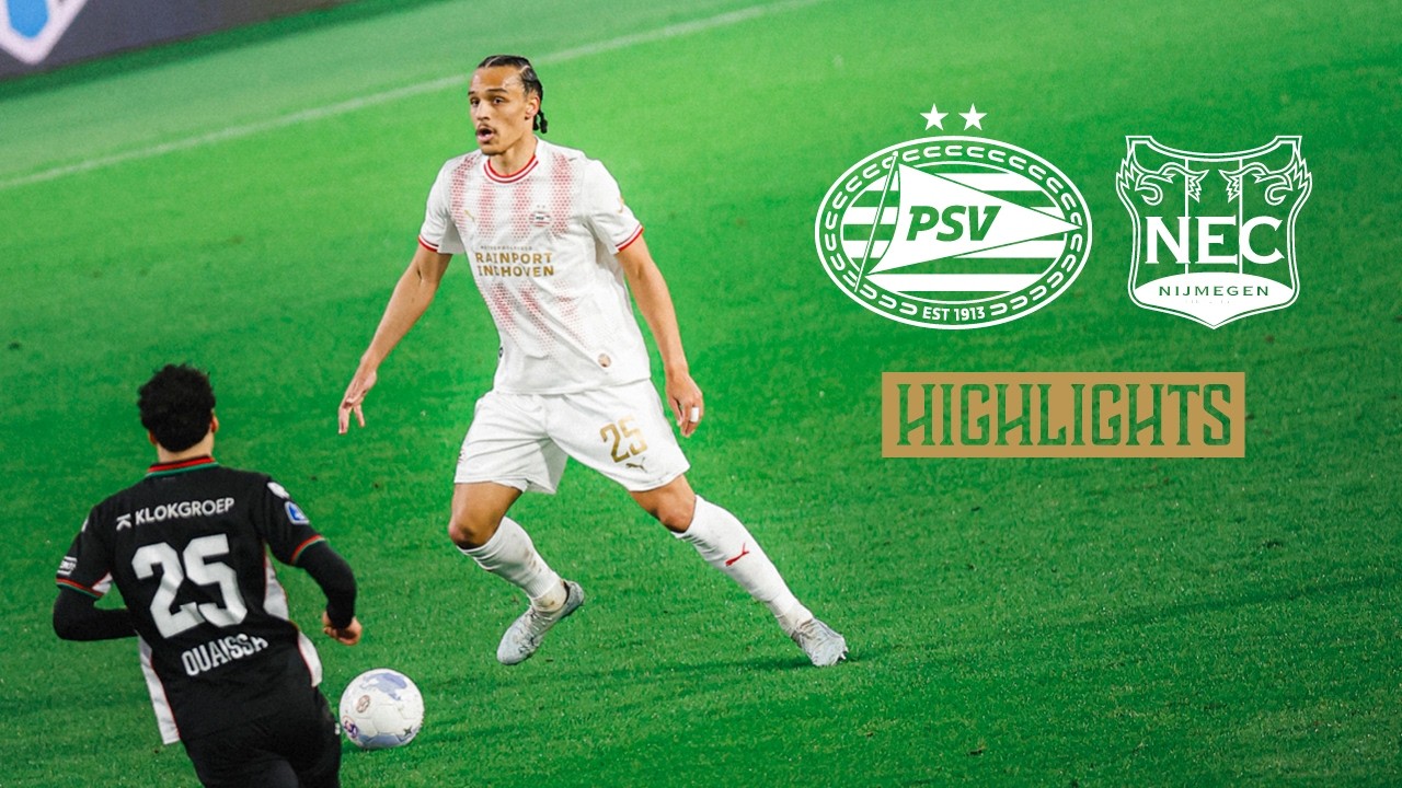 PSV Eindhoven vs NEC Nijmegen Highlights