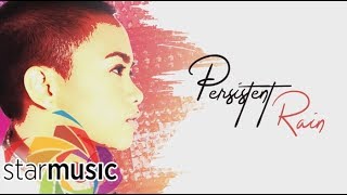 Aiza Seguerra - Persistent Rain (Lyrics)