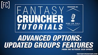 FantasyCruncher Tutorials - Advanced Options: Groups - What's New from the October 2020 Update